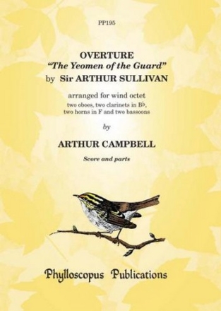 Sir Arthur Sullivan Arr: Arthur Campbell Overture The Yeomen of the Guard'' wind octet