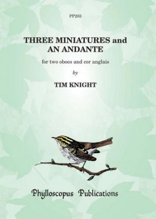 Tim Knight Three Miniatures and an Andante oboe trio, woodwind trio