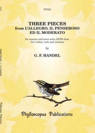 George Frideric Handel Arr: Jenny Nex Ed: F H Nex and C M M Nex Three Pieces from l'Allegro  il Penseroso ed il Moderato'  (Score & pa choral (mixed voices)