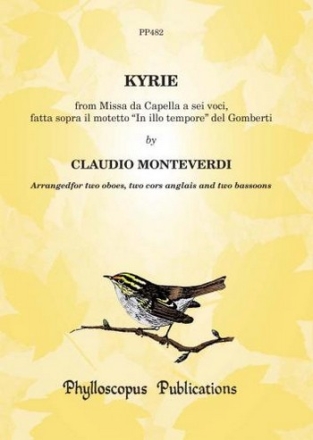 Claudio Monteverdi Arr: C M M Nex and F H Nex Ed: F H Nex and C M M Ne Kyrie, from Missa da Capella a sei voci... double reed ensemble