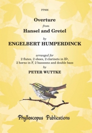 Engelbert Humperdinck Arr:  and Peter  Wuttke Hansel and Gretel (Hnsel und Gretel) Overture arranged for Wind Ensem wind ensemble