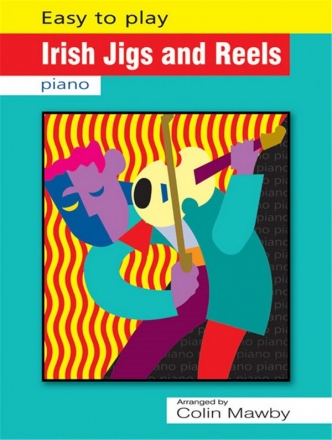 Easy to Play Irish Jigs and Reels Klavier