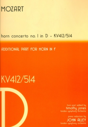 Konzert D-Dur Nr.1 KV412 (KV514) fr Horn und Orchester fr Horn und Klavier Partitur und Hornstimmen in D und in F