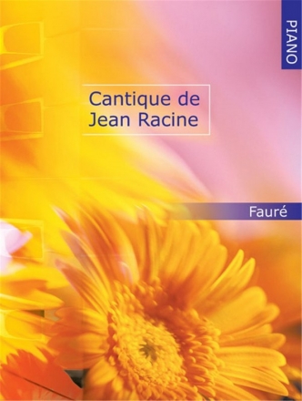 Cantique de Jean Racine pour piano