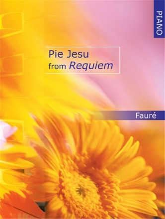 Faur, Gabriel Pie Jesu from Requiem Klavier Einzelausgabe