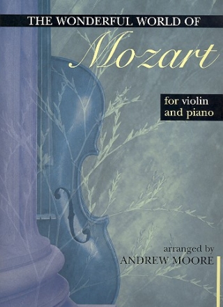 The wonderful World of Mozart for violin and piano