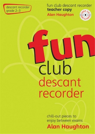 Fun Club Descant Recorder Grade 2-3 Sopran-Blockflte Lehrerband mit CD Grade 2-3. Teacher Copy