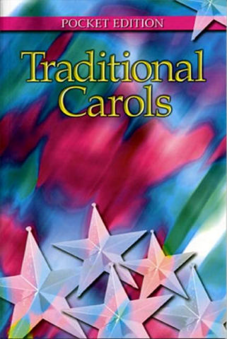 Traditional Carols (pocket edition) for mixed chorus