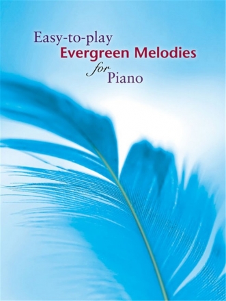 Easy-to-play Evergreen Melodies for piano (+lyrics)