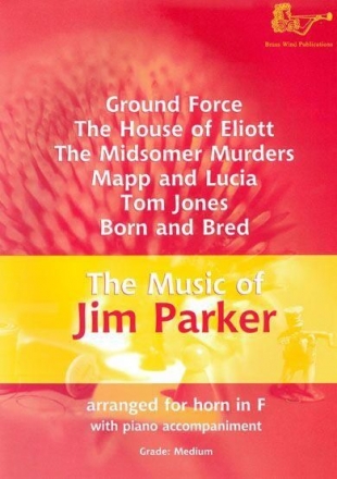 Jim Parker, The Music of Jim Parker for F Horn Horn und Klavier Buch