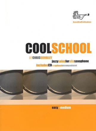 Chris Gumbley, Cool School for Alto Saxophone Altsaxophon und Klavier Buch + CD