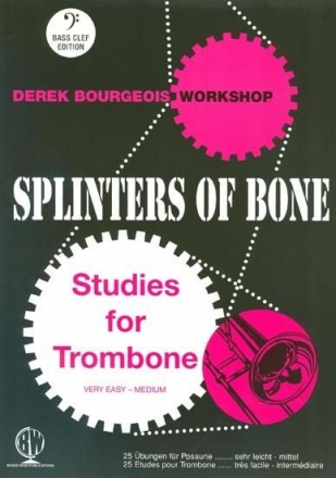 Bourgois, Splinters Of Bone (B.C.) Trombone [BC] Buch