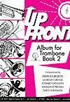 Up Front Album Trombone Book 2 Tc Posaune und Klavier Buch