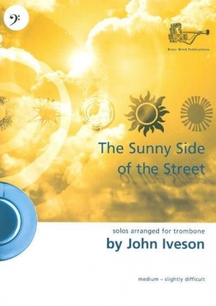 John Iveson, Sunny Side Of The Street Bc Posaune und Klavier Buch