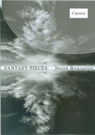 Derek Bourgeois, Fantasy Pieces For Clarinet Clarinet Buch