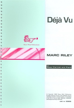 Riley, Deja Vu For Bass Clarinet Bass Clarinet Buch