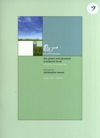 Christopher Mowat, Green & Pleasant Trombone Bc Posaune und Klavier Buch