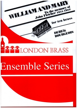 William and Mary Suite for 10 brass instruments score and parts