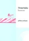 Wilson, Three Haiku Klarinettenensemble Partitur + Stimmen