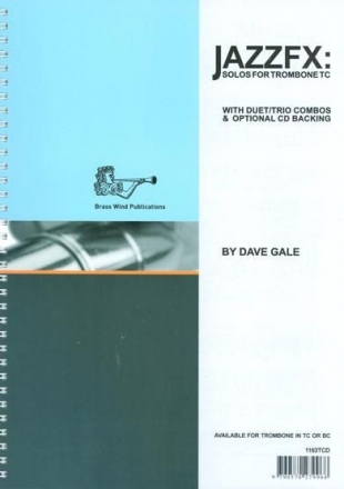 Dave Gale, JazzFX for Trombone Treble Clef Trombone [TC] Buch + CD