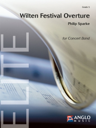 Philip Sparke, Wilten Festival Overture Concert Band/Harmonie Partitur + Stimmen