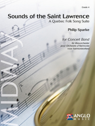 Philip Sparke, Sounds of the Saint Lawrence Concert Band/Harmonie Partitur + Stimmen