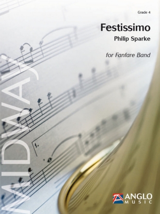 Philip Sparke, Festissimo Fanfare Partitur + Stimmen