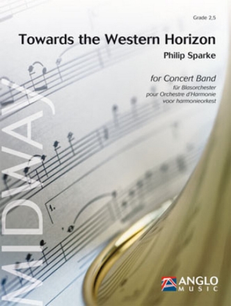 Philip Sparke, Towards the Western Horizon Concert Band/Harmonie Partitur + Stimmen