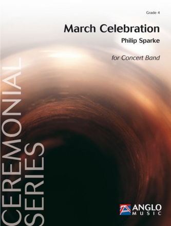 Philip Sparke, March Celebration Concert Band/Harmonie Partitur + Stimmen