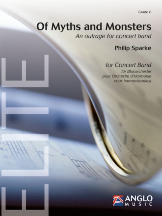 Philip Sparke, Of Myths and Monsters Concert Band/Harmonie Partitur + Stimmen