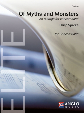 Philip Sparke, Of Myths and Monsters Concert Band/Harmonie Partitur