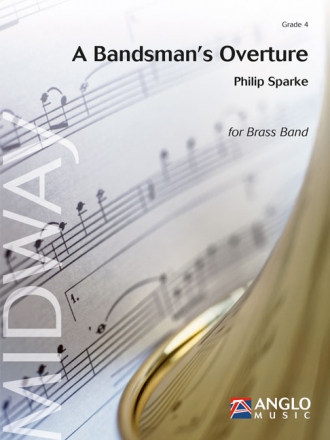 Philip Sparke, A Bandsman's Overture Brass Band Partitur + Stimmen