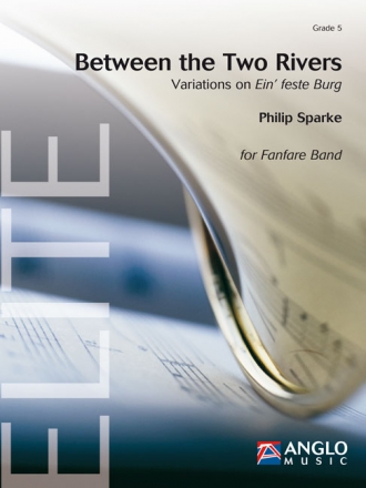 Philip Sparke, Between the Two Rivers Fanfare Partitur