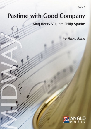 King Henry VIII, Pastime with Good Company Brass Band Partitur