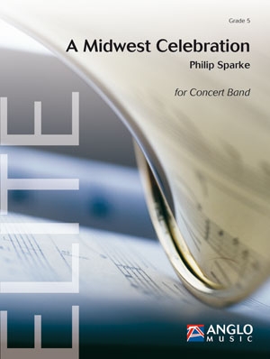 Philip Sparke, A Midwest Celebration Concert Band/Harmonie Partitur