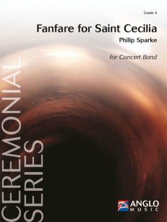 Philip Sparke, Fanfare for Saint Cecilia Concert Band/Harmonie Partitur