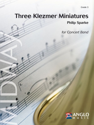 Philip Sparke, Three Klezmer Miniatures Concert Band/Harmonie Partitur