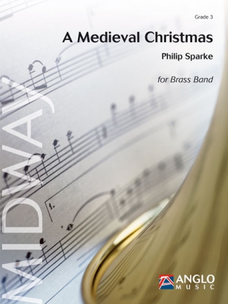 Philip Sparke, A Medieval Christmas Brass Band Partitur + Stimmen