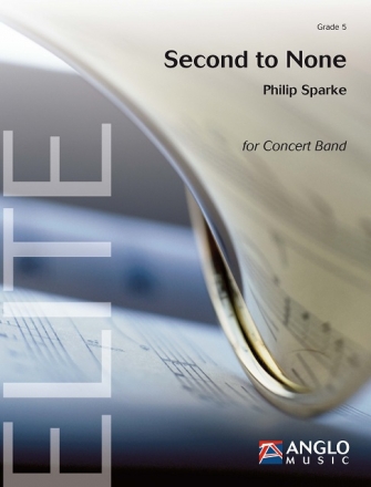 Philip Sparke, Second to None Concert Band/Harmonie Partitur