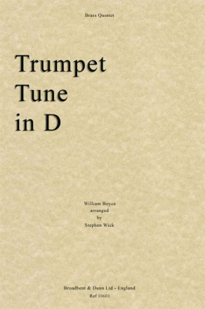 William Boyce, Trumpet Tune in D Blechblserquintett Partitur + Stimmen