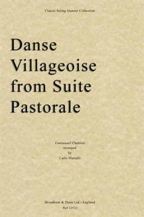 Emmanuel Chabrier, Danse Villageoise from Suite Pastorale Streichquartett Partitur