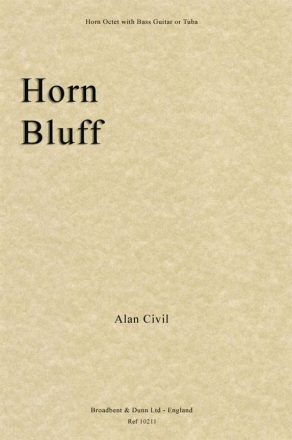 Alan Civil, Horn Bluff Horn Octet with Bass Guitar or Tuba Partitur + Stimmen