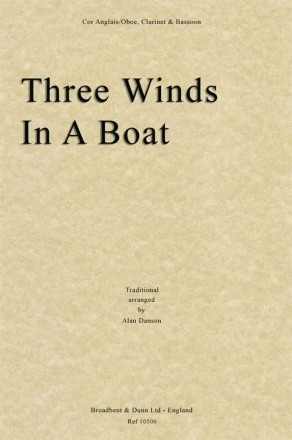 Three Winds In A Boat Clarinet, Oboe and Bassoon Partitur + Stimmen