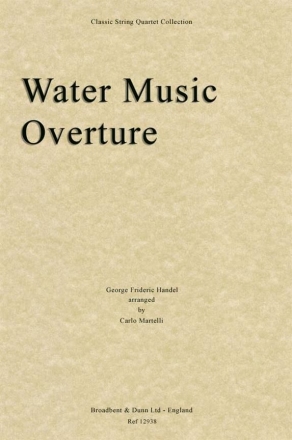 Georg Friedrich Hndel, Water Music Overture Streichquartett Stimmen-Set