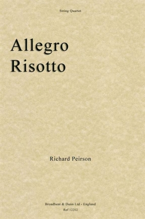 Richard Peirson, Allegro Risotto Streichquartett Partitur + Stimmen