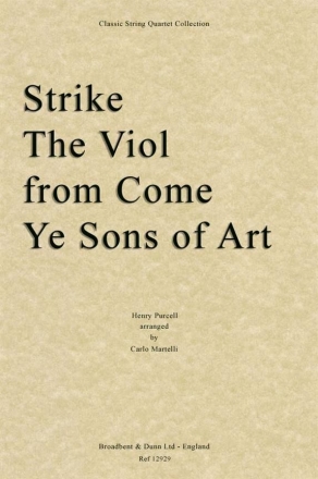 Henry Purcell, Strike The Viol from Come Ye Sons of Art Streichquartett Stimmen-Set