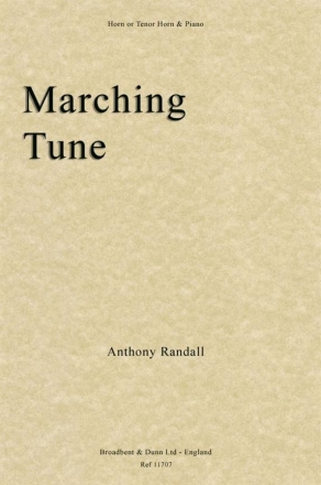 Anthony Randall, Marching Tune Horn in F or Tenor Horn in E Flat and Piano Buch