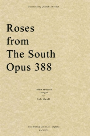 Roses from The South op. 388 for string quartet score