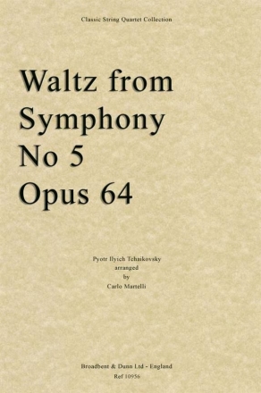 Pyotr Ilyich Tchaikovsky, Waltz from Symphony No. 5, Opus 64 Streichquartett Stimmen-Set