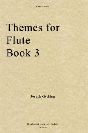 Joseph Gething, Themes For Flute Book 3 Flte und Klavier Buch